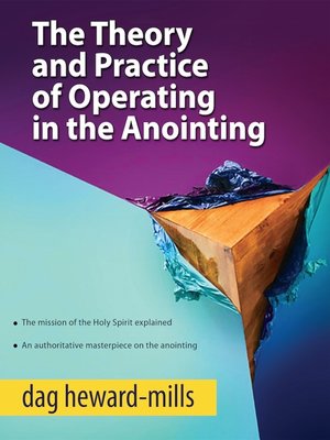 cover image of The Theory and Practice of Operating in the Anointing